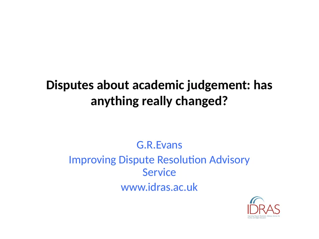 Disputes about academic judgement: has anything - slide 1 of 19