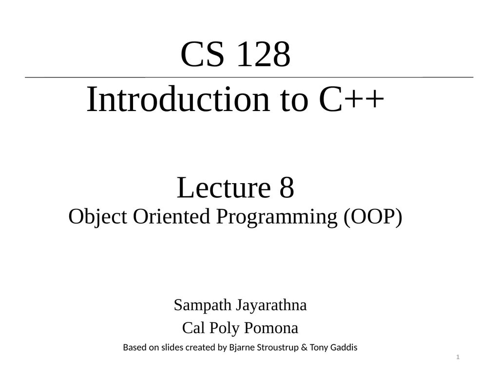 Lecture 8 Object Oriented Programming (OOP) - slide 1 of 45