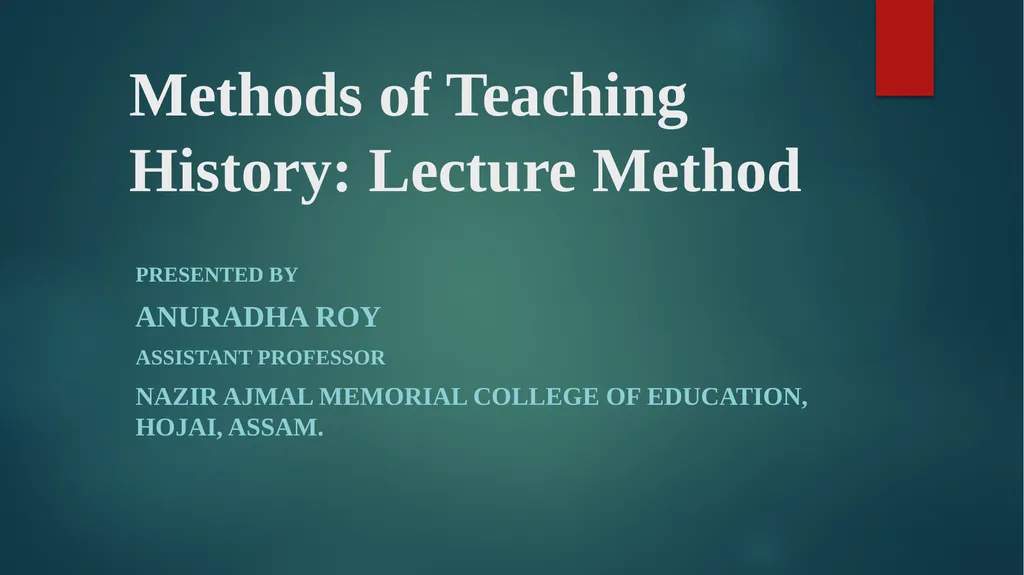 Methods of Teaching History: Lecture Method - slide 1 of 11