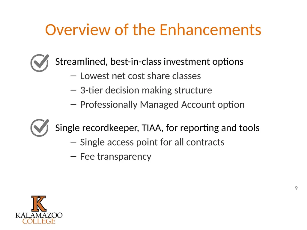 Retirement Plan Enhancements It’s all outlined in - slide 9 of 27