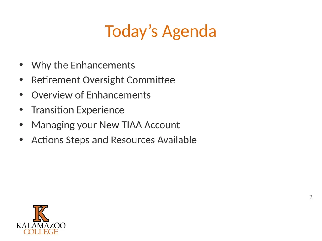 Retirement Plan Enhancements It’s all outlined in - slide 3 of 27