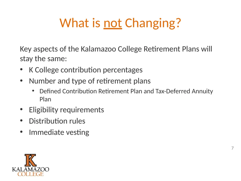 Retirement Plan Enhancements It’s all outlined in - slide 7 of 27