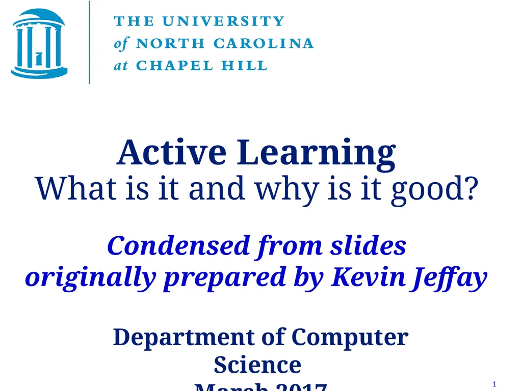 Active Learning What is it and why is it good?