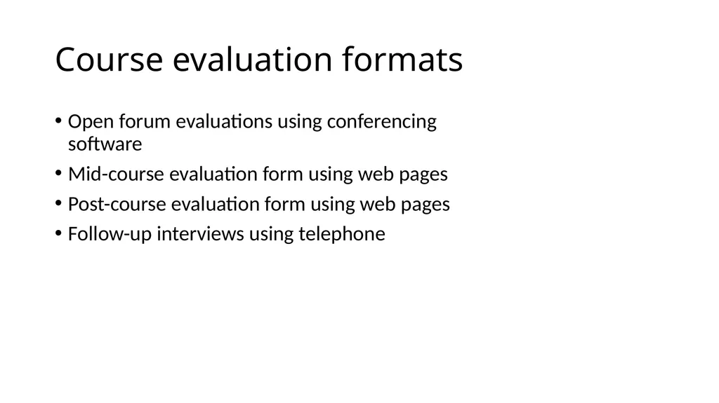 Instructional Design for Online Courses Michael W. - slide 25 of 27