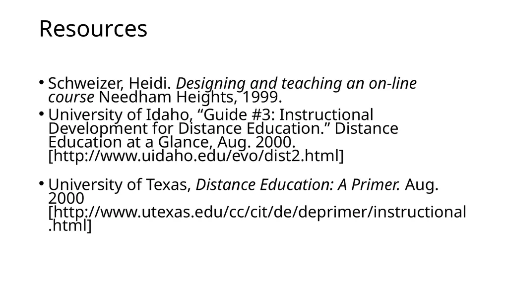 Instructional Design for Online Courses Michael W. - slide 27 of 27