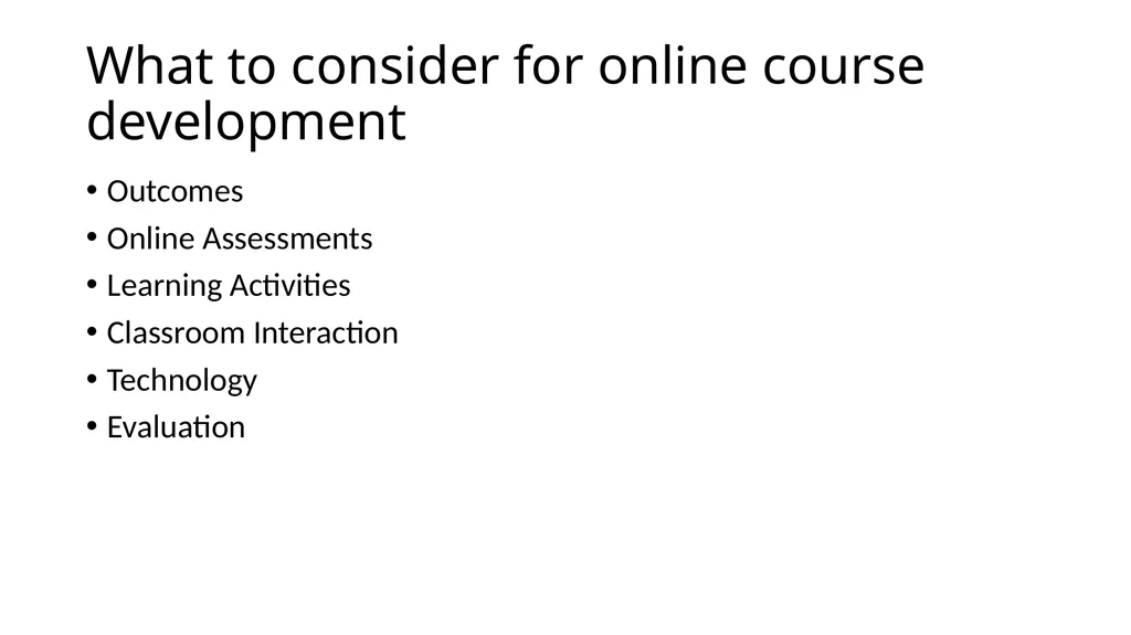 Instructional Design for Online Courses Michael W. - slide 5 of 27