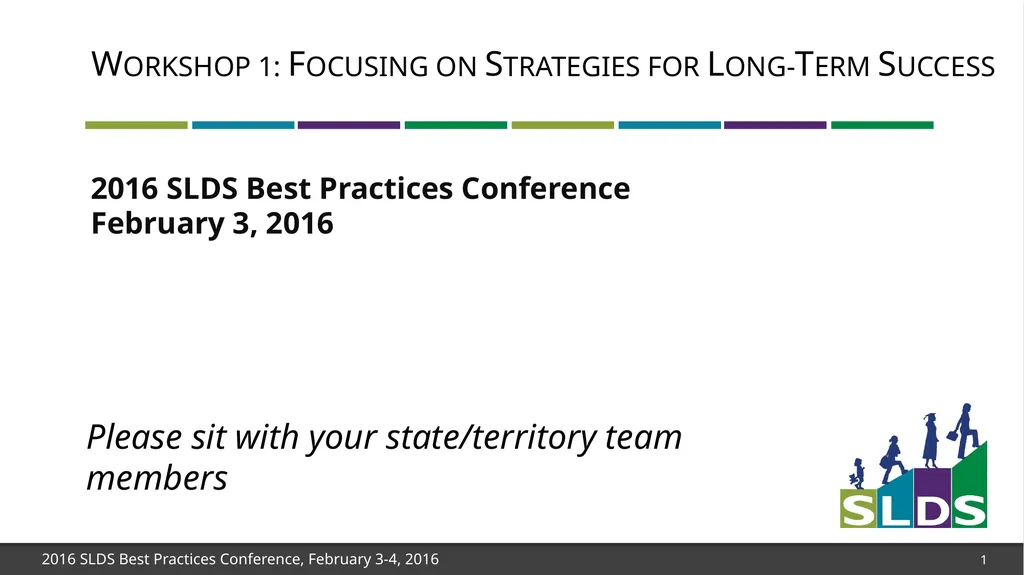 Workshop 1: Focusing on Strategies for Long-Term - slide 1 of 21