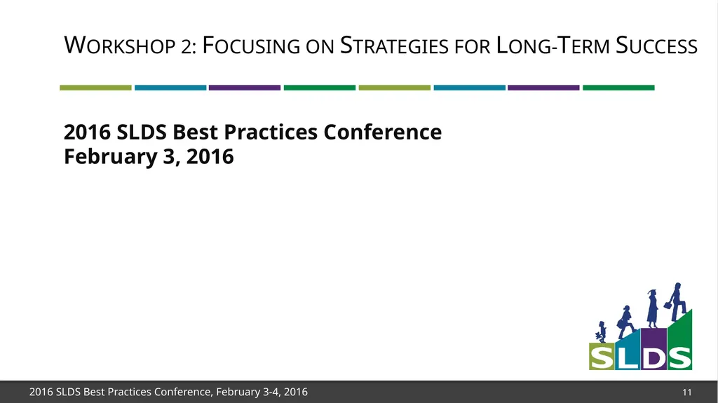 Workshop 1: Focusing on Strategies for Long-Term - slide 11 of 21