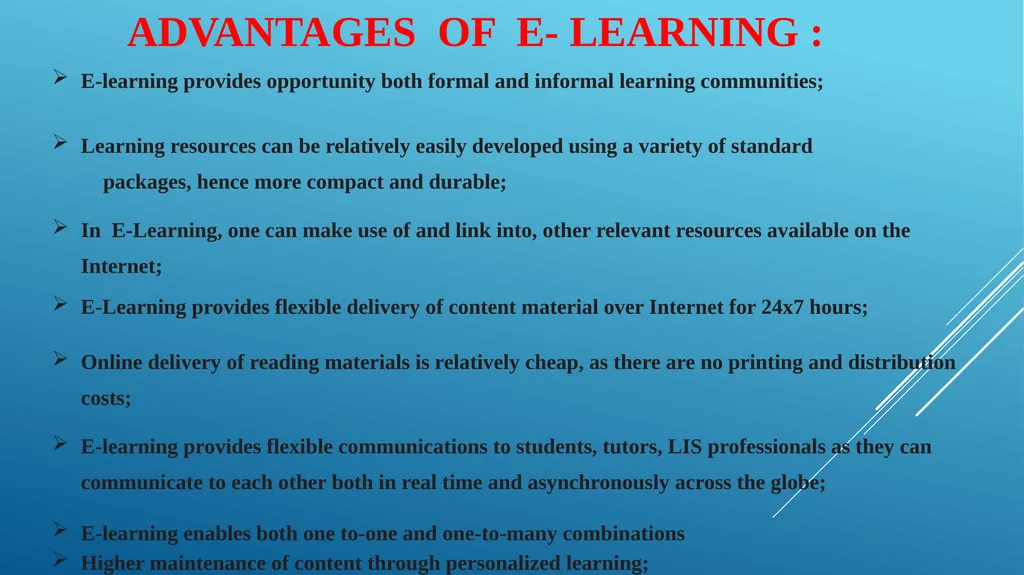 WHAT IS E - LEARNING The use of Internet - slide 10 of 21