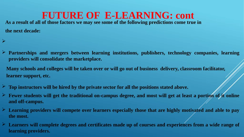 WHAT IS E - LEARNING The use of Internet - slide 19 of 21