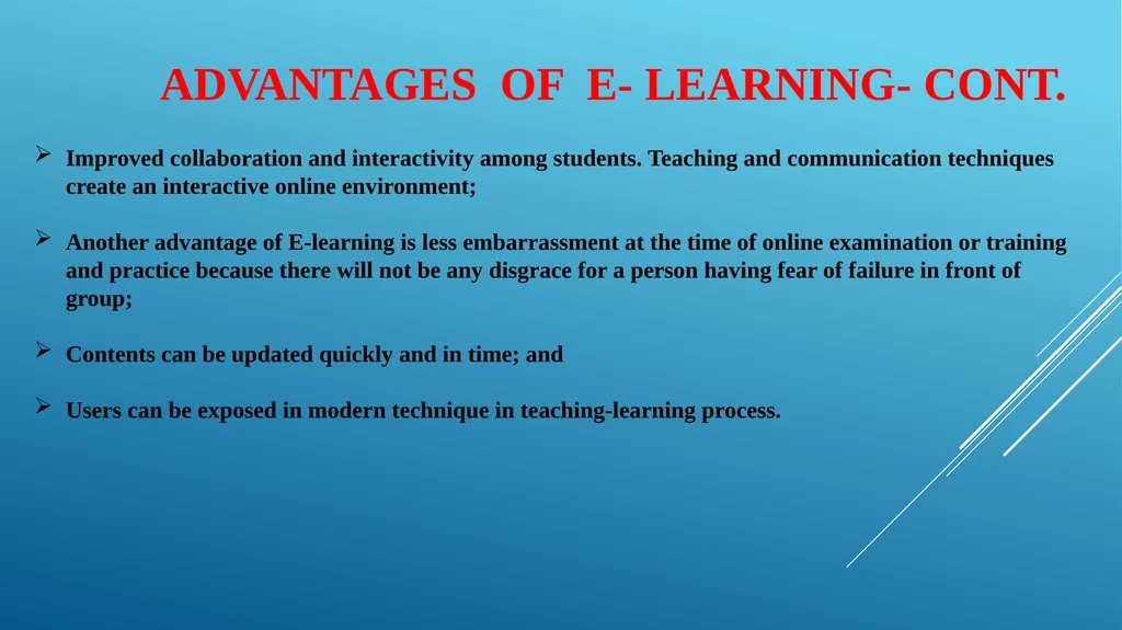 WHAT IS E - LEARNING The use of Internet - slide 11 of 21