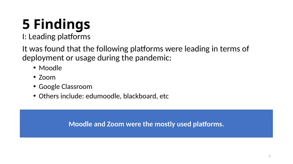E-learning platform choice for higher learning - slide 7 of 11