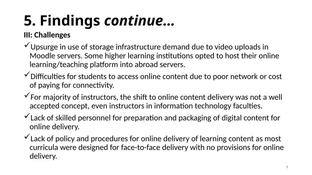 E-learning platform choice for higher learning - slide 9 of 11