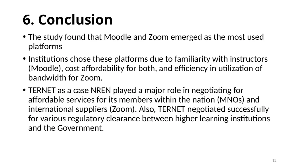 E-learning platform choice for higher learning - slide 11 of 11