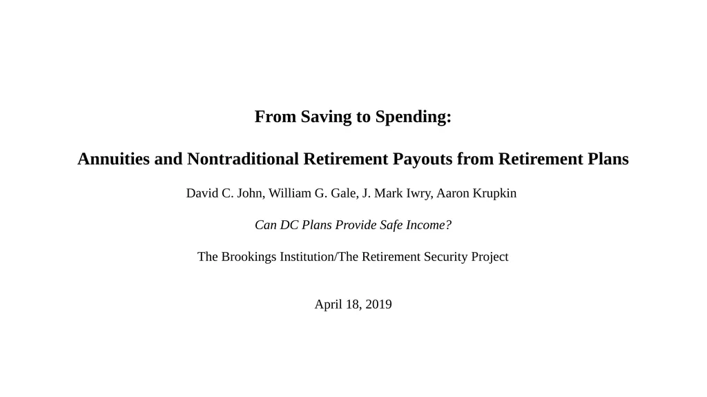 From Saving to Spending: Annuities and - slide 1 of 16