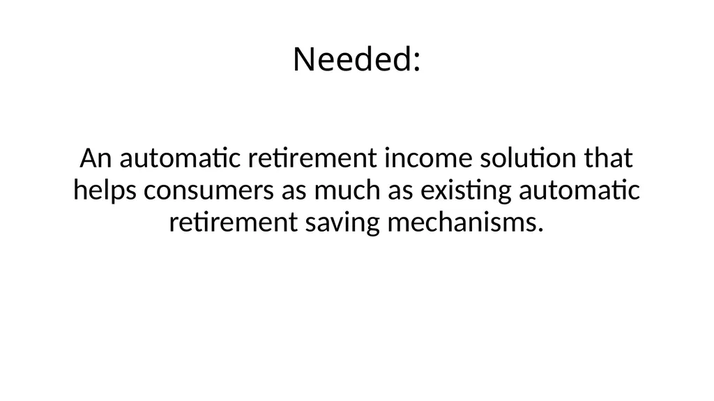 From Saving to Spending: Annuities and - slide 4 of 16