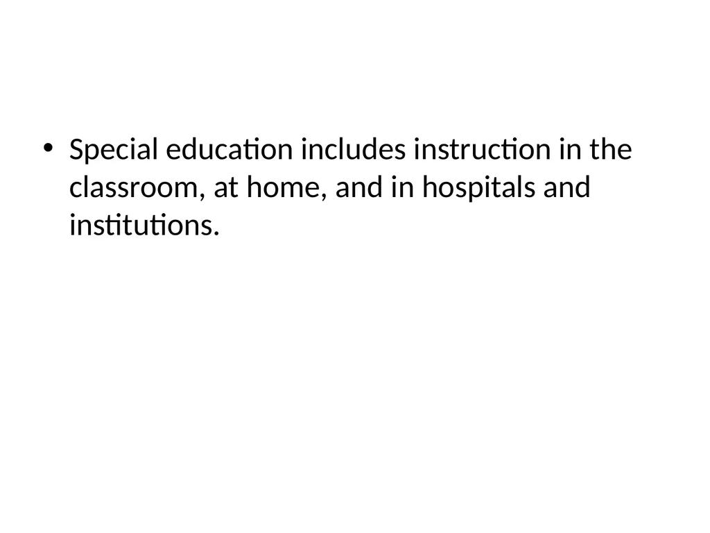 Special Education General education is the - slide 16 of 17
