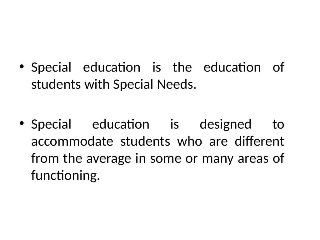Special Education General education is the - slide 2 of 17
