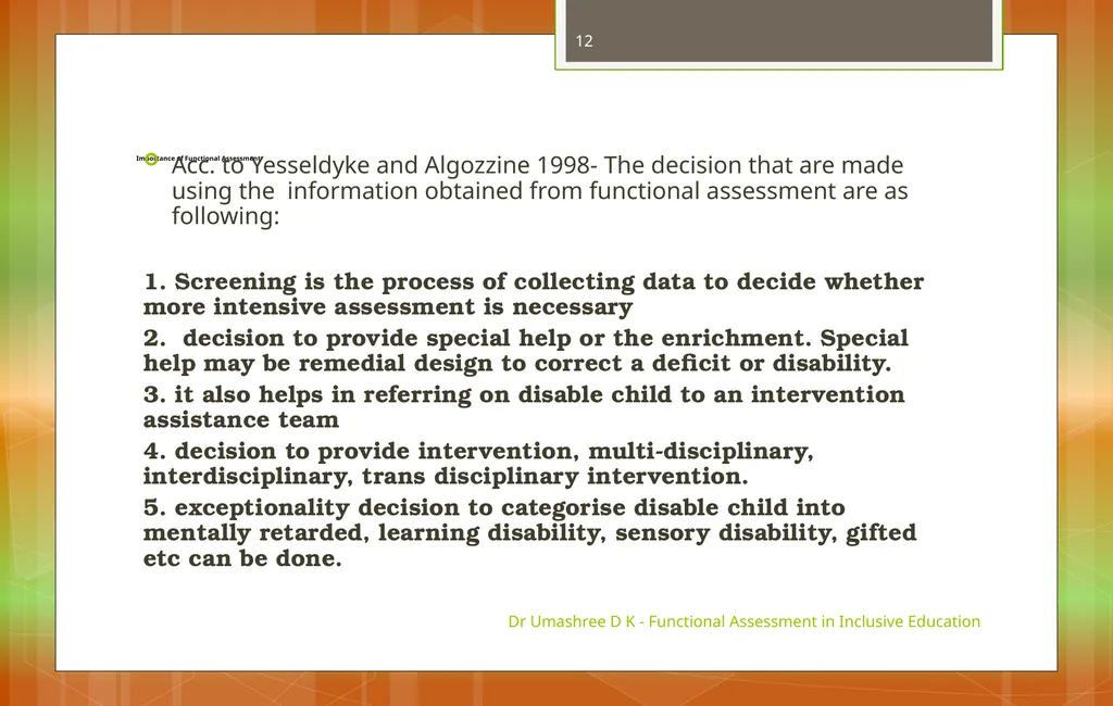 Dr Umashree D K - Functional Assessment in - slide 12 of 21