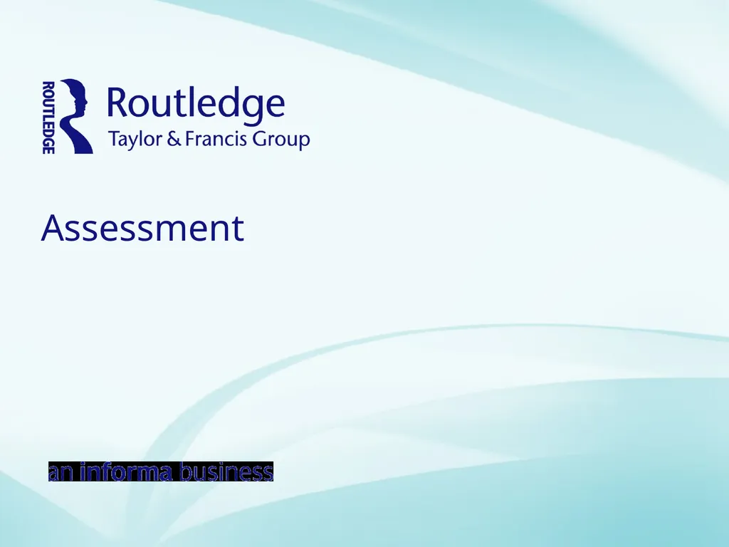 Assessment Table of Contents How Is Assessment - slide 1 of 37