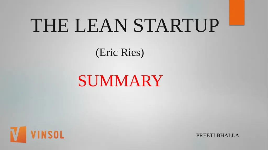 THE LEAN STARTUP (Eric Ries) SUMMARY Preeti bhalla