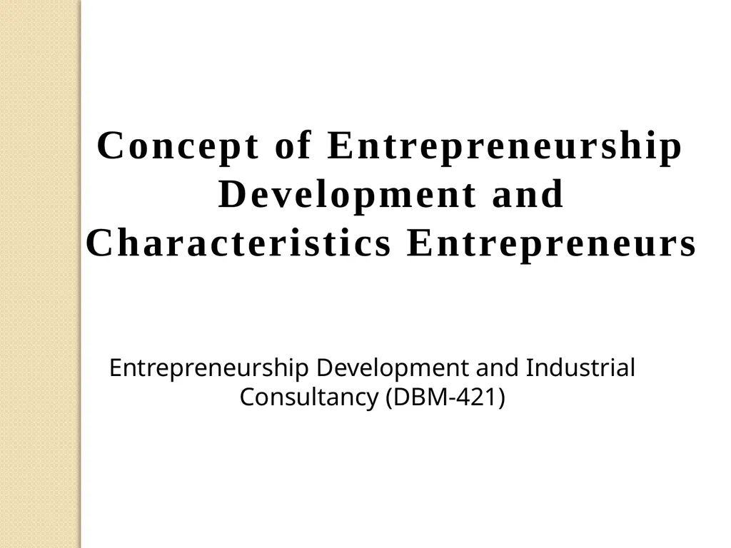 Concept of Entrepreneurship Development and - slide 1 of 13