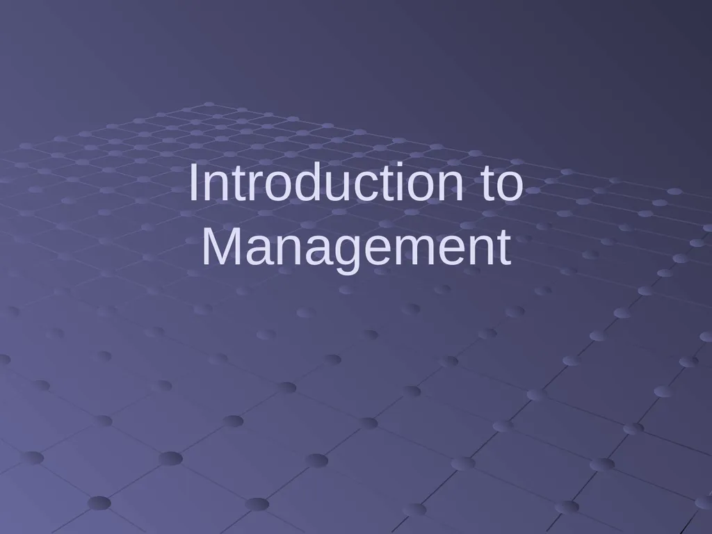 Introduction to Management Topics What is - slide 1 of 78