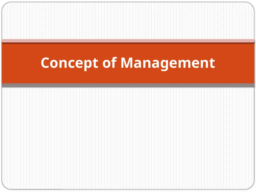 Concept of Management Concept of Management A - slide 1 of 6