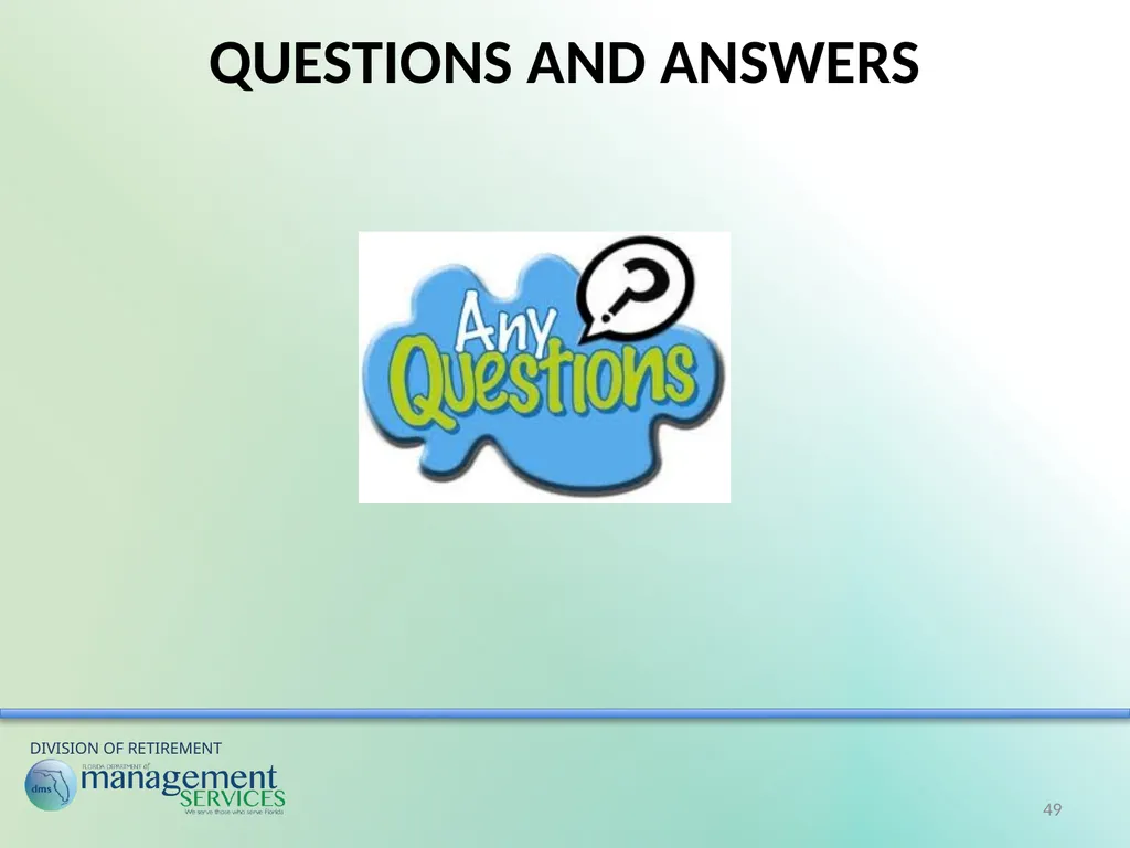 Understanding Your Retirement Benefits Under the - slide 49 of 49