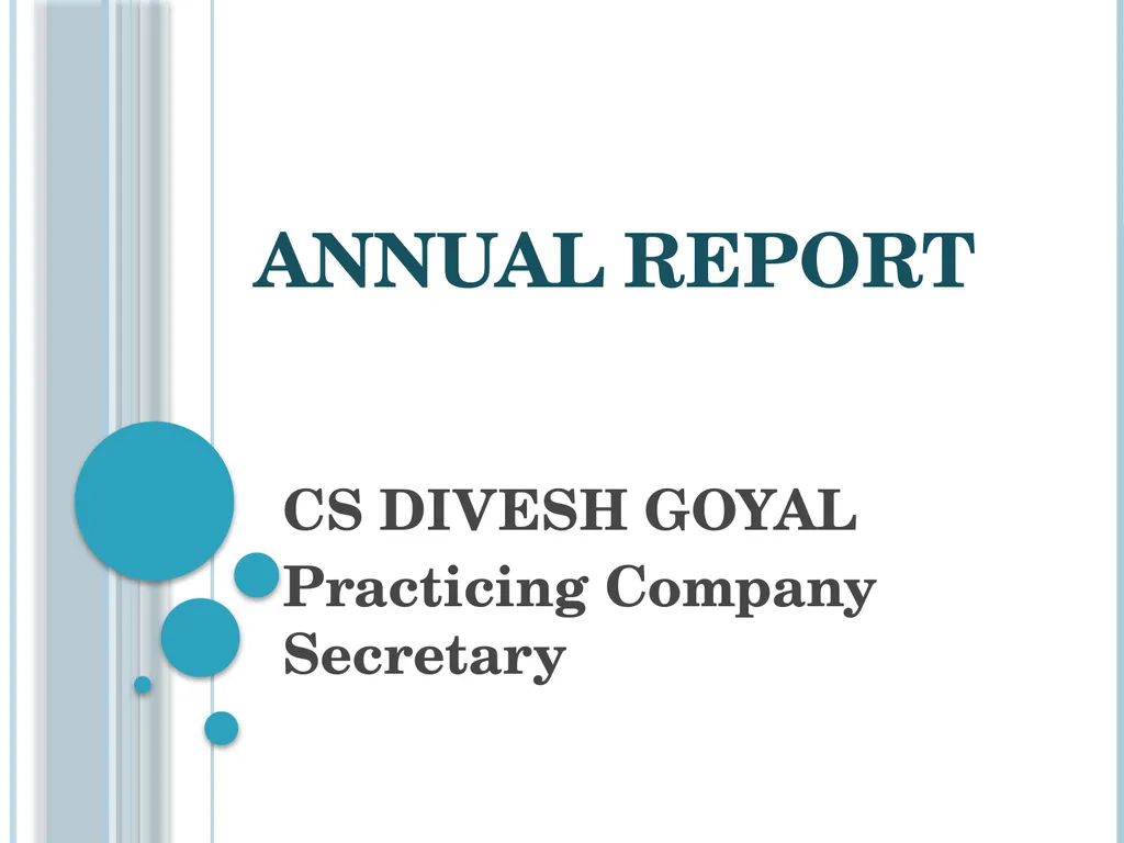 ANNUAL REPORT CS DIVESH GOYAL Practicing Company - slide 1 of 48