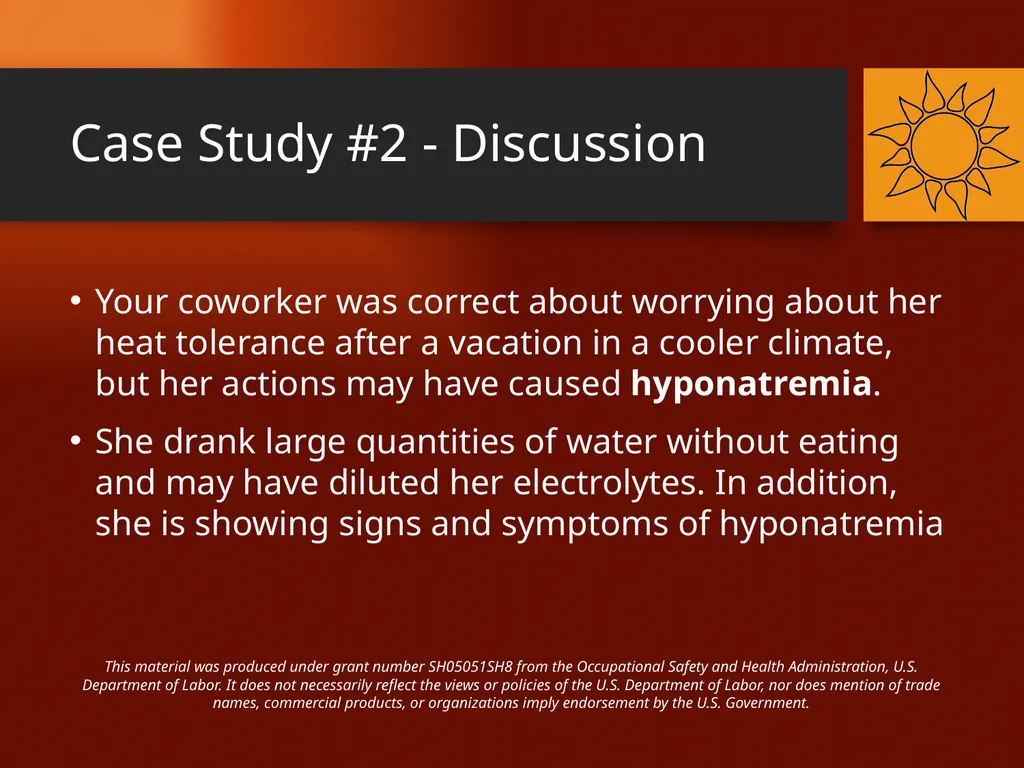 Heat-Related Illnesses CASE STUDIES This material - slide 7 of 20