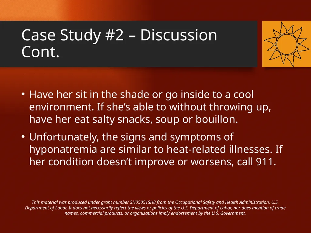 Heat-Related Illnesses CASE STUDIES This material - slide 8 of 20