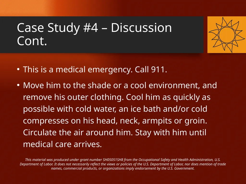 Heat-Related Illnesses CASE STUDIES This material - slide 13 of 20