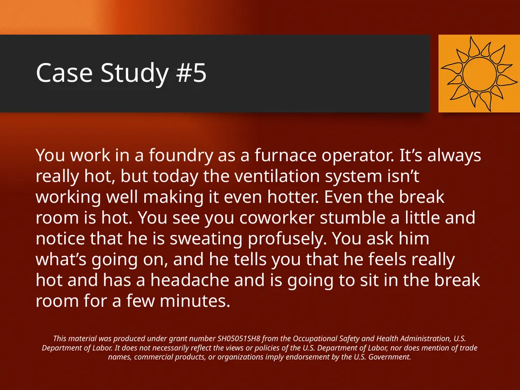 Heat-Related Illnesses CASE STUDIES This material - slide 14 of 20