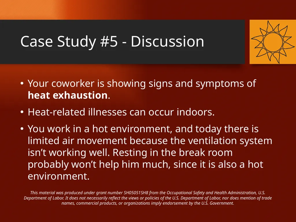 Heat-Related Illnesses CASE STUDIES This material - slide 15 of 20