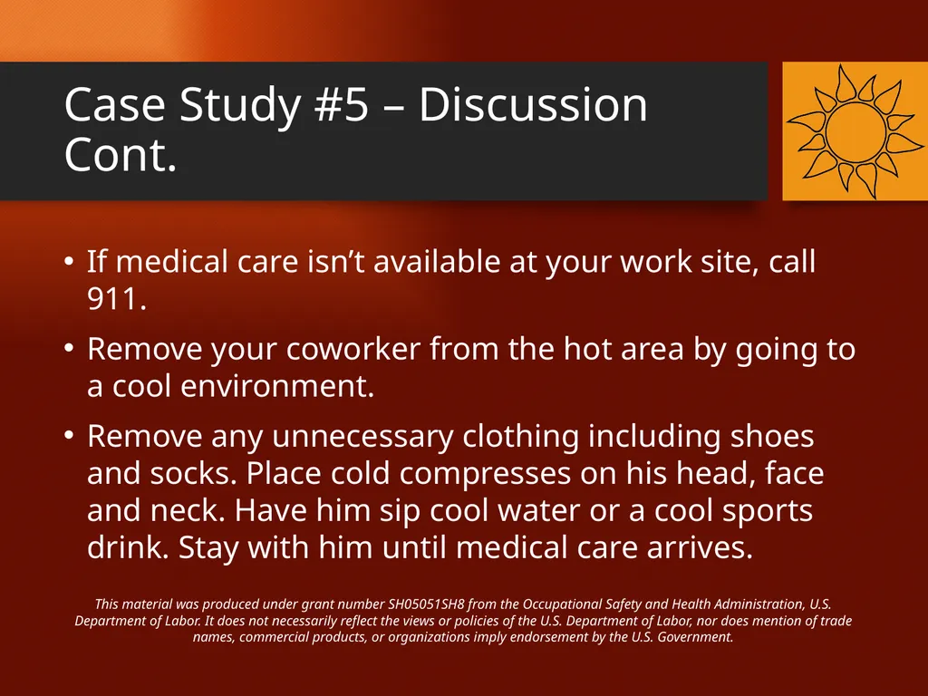 Heat-Related Illnesses CASE STUDIES This material - slide 16 of 20