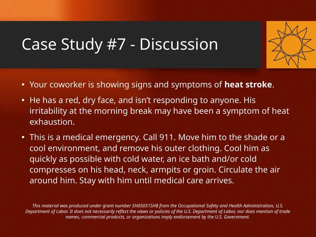 Heat-Related Illnesses CASE STUDIES This material - slide 20 of 20