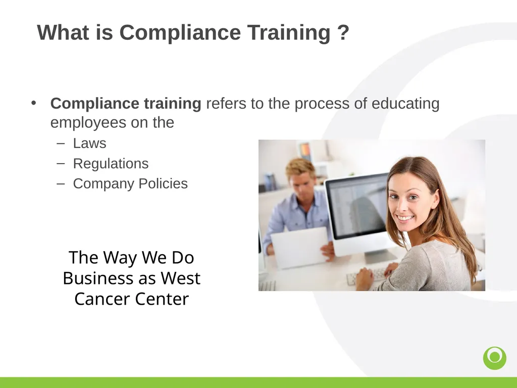 Corporate Compliance What is Compliance Training ? - slide 2 of 30