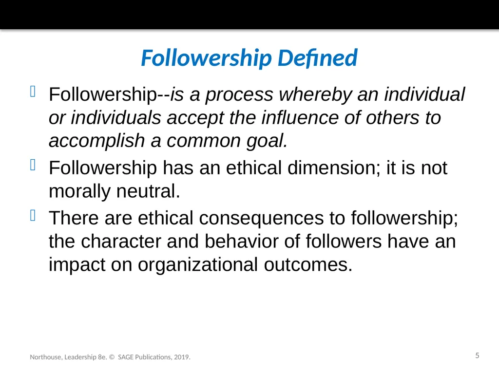 Followership Chapter 12 Northouse, Leadership 8e. - slide 5 of 36