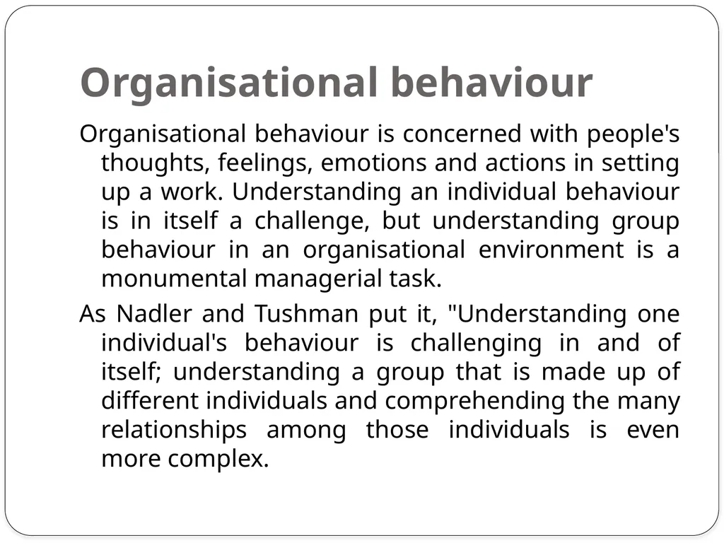 Organisational behaviour Organisational behaviour - slide 2 of 12