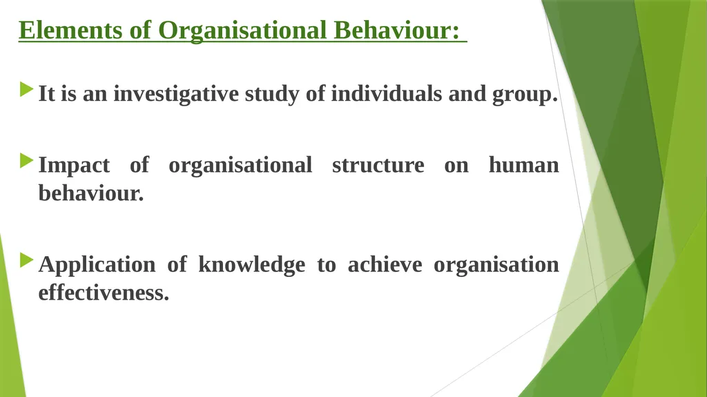 INTRODUCTION TO ORGANISATIONAL BEHAVIOUR Meaning - slide 3 of 14