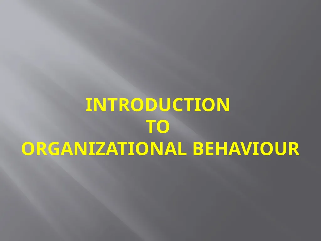 Organizational Behaviour Nirbhay Mishra Faculty - slide 4 of 8