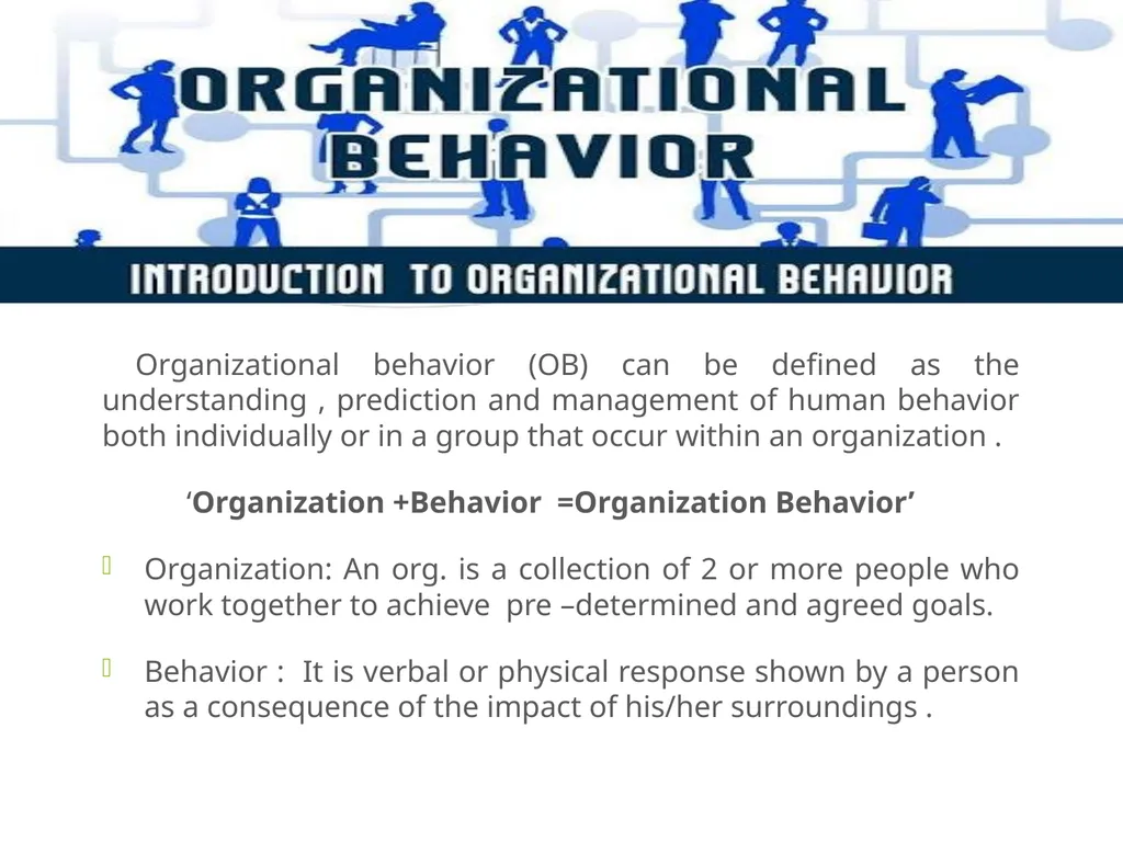 ORGANIZATIONAL BEHAVIOR UNIT – 1ST : ORGANIZATION - slide 2 of 14