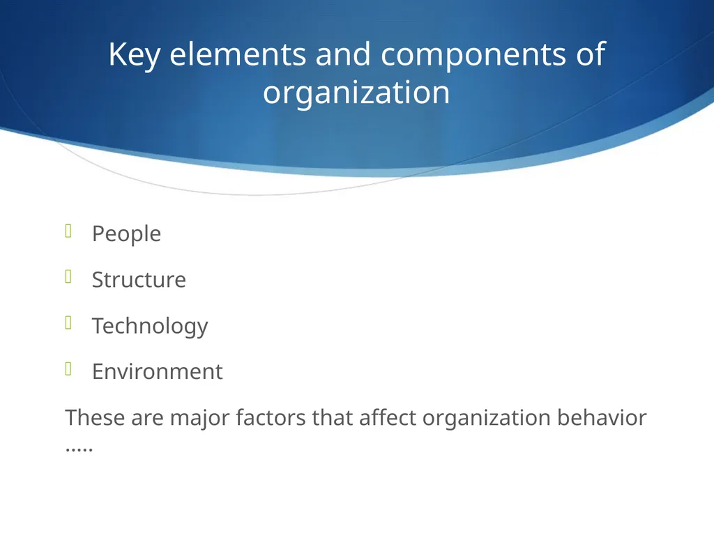 ORGANIZATIONAL BEHAVIOR UNIT – 1ST : ORGANIZATION - slide 9 of 14