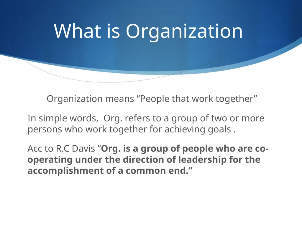 ORGANIZATIONAL BEHAVIOR UNIT – 1ST : ORGANIZATION - slide 6 of 14