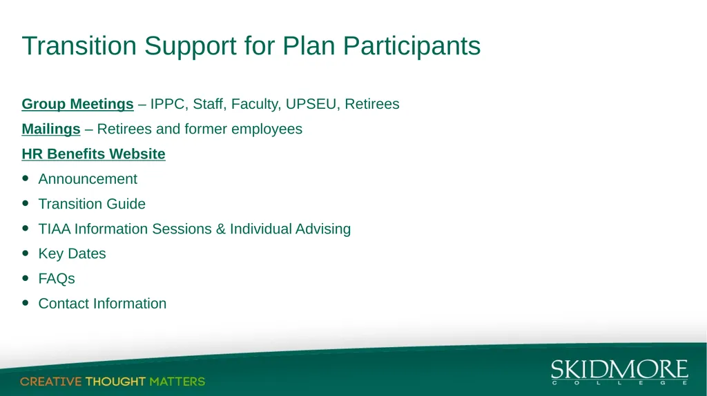 Skidmore Retirement Plans Update: Transition to - slide 3 of 5