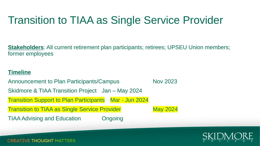 Skidmore Retirement Plans Update: Transition to - slide 2 of 5