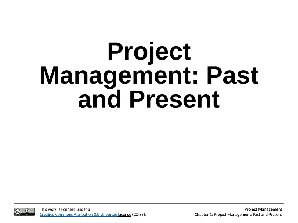 Project Management: Past and Present Project - slide 1 of 11