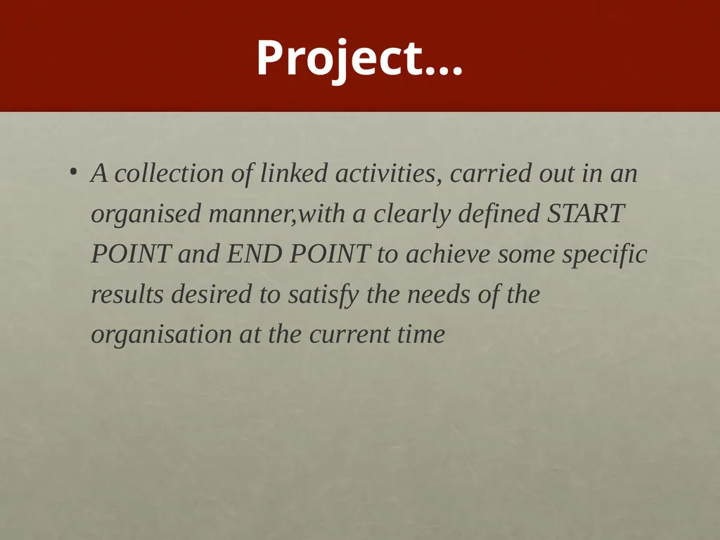 Project Management What is Project Management? - slide 3 of 37