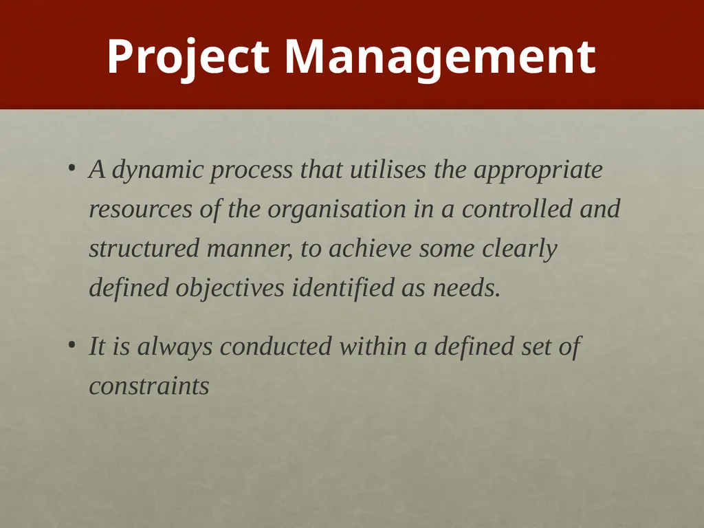 Project Management What is Project Management? - slide 4 of 37